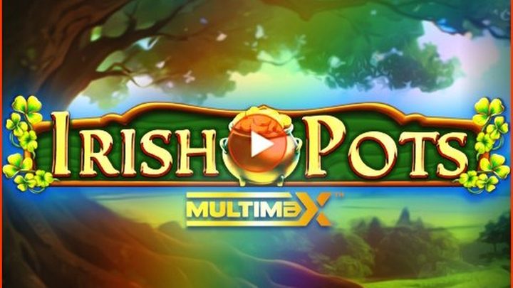 Irish Pots MultiMax