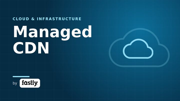 Managed CDN