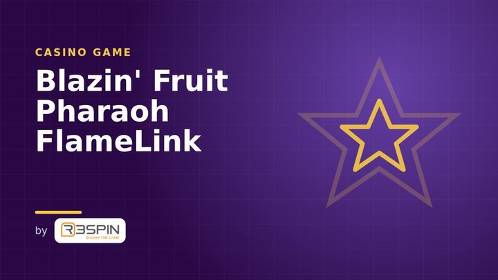 Blazin' Fruit Pharaoh FlameLink